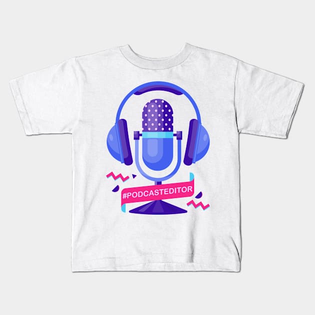 #podcasteditor Kids T-Shirt by 1pic1treat